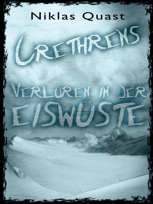 cover image of Crethrens--Verloren in der Eiswüste